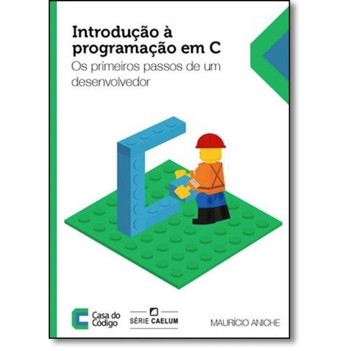 introducao-a-programacao-em-c-os-primeiros-passos-de-um-desenvolvedor