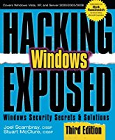 hacking-exposed-windows-microsoft-windows-security-secrets-and-solutions-third-edition