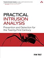 practical-intrusion-analysis-prevention-and-detection-for-the-twenty-first-century