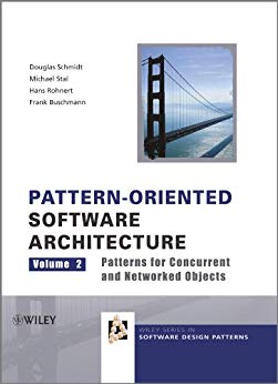 pattern-oriented-software-architecture-volume-2-patterns-for-concurrent-and-networked-objects