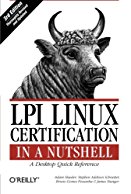 lpi-linux-certification-in-a-nutshell-a-desktop-quick-reference