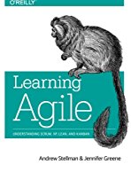 learning-agile-understanding-scrum-xp-lean-and-kanban