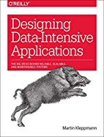 designing-data-intensive-applications-the-big-ideas-behind-reliable-scalable-and-maintainable-systems