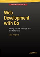 web-development-with-go-building-scalable-web-apps-and-restful-services