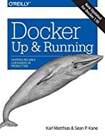 docker-up-running-shipping-reliable-containers-in-production