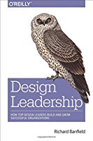 design-leadership-how-top-design-leaders-build-and-grow-successful-organizations