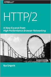 http-2-a-new-excerpt-from-high-performance-browser-networking