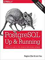 postgresql-up-and-running-a-practical-guide-to-the-advanced-open-source-database