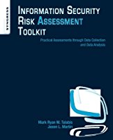 information-security-risk-assessment-toolkit-practical-assessments-through-data-collection-and-data-analysis