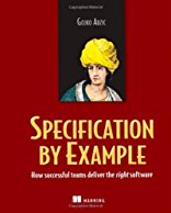 specification-by-example-how-successful-teams-deliver-the-right-software