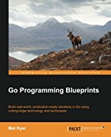 go-programming-blueprints-solving-development-challenges-with-golang