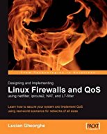 designing-and-implementing-linux-firewalls-with-qos-using-netfilter-iproute2-nat-and-l7-filter