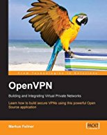 openvpn-building-and-integrating-virtual-private-networks-learn-how-to-build-secure-vpns-using-this-powerful-open-source-application