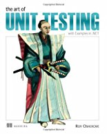 the-art-of-unit-testing-with-examples-in-net