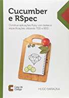 cucumber-e-rspec-construa-aplicacoes-ruby-com-testes-e-especificacoes-utilizando-tdd-e-bdd